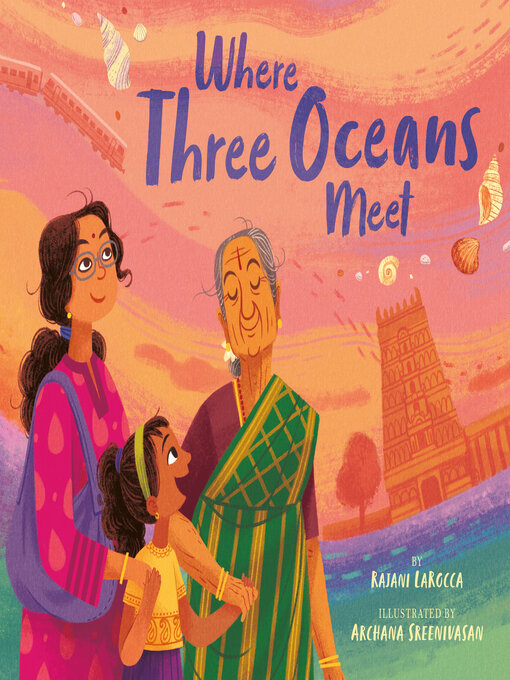 Title details for Where Three Oceans Meet by Rajani LaRocca - Wait list